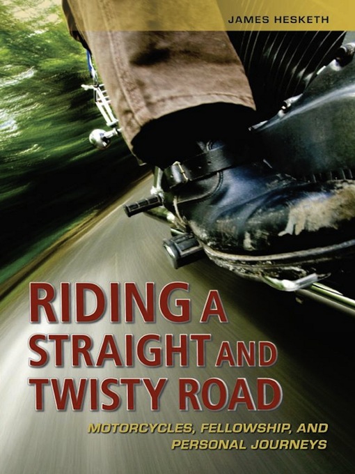 Title details for Riding a Straight and Twisty Road by James Hesketh - Available